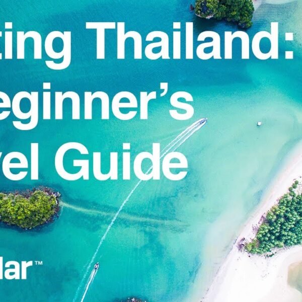 Visiting Thailand: A Beginner's Travel Guide